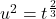 u^2 = t^{\frac{2}{3}}