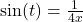 \sin(t) = \frac{1}{4x}