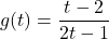 g(t) = \dfrac{t-2}{2t-1}