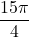 \dfrac{15\pi}{4}