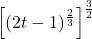 \left[(2t-1)^{\frac{2}{3}} \right]^{\frac{3}{2}}