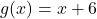 g(x) = x+6