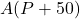 A(P+50)