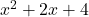 x^2+2x+4