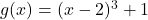 g(x) = (x-2)^3+1