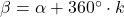 \beta = \alpha + 360^{\circ} \cdot k