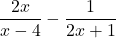 \dfrac{2x}{x-4} - \dfrac{1}{2x+1}