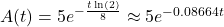 A(t) = 5 e^{-\frac{t\ln(2)}{8}} \approx 5 e^{-0.08664t}