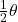 \frac{1}{2} \theta