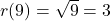 r(9) = \sqrt{9} = 3