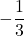 -\dfrac{1}{3}