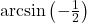 \arcsin\left(-\frac{1}{2}\right)