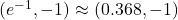 (e^{-1}, -1) \approx (0.368, -1)