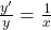 \frac{y'}{y} = \frac{1}{x}