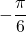 -\dfrac{\pi}{6}