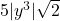 5|y^3|\sqrt{2}