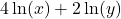 4\ln(x) + 2\ln(y)