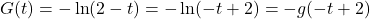 G(t) =-\ln(2-t) = -\ln(-t+2) = -g(-t+2)