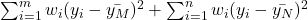 \sum_{i=1}^m w_i (y_i - \bar{y_M})^2 + \sum_{i=1}^n w_i (y_i - \bar{y_N})^2
