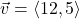 \vec{v} = \left<12, 5\right>