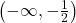 \left(-\infty, -\frac{1}{2}\right)