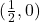 (\frac{1}{2}, 0)