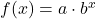 f(x) = a \cdot b^{x}