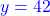 \textcolor{blue}{y=42}