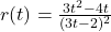 r(t) = \frac{3t^2-4t}{(3t-2)^2}