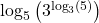 \log_{5} \left(3^{\log_{3} (5)}\right)