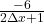 \frac{-6}{2 \Delta x +1}