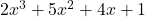 2x^3+5x^2+4x+1