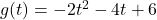 g(t) = -2t^2 - 4t + 6