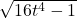 \sqrt{16t^4-1}