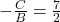 -\frac{C}{B} = \frac{7}{2}