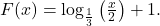 F(x) = \log_{\frac{1}{3}} \left( \frac{x}{2} \right) + 1.