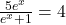 \frac{5e^{x}}{e^{x}+1} = 4