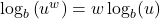 \log_{b}\left(u^{w}\right) = w \log_{b}(u)