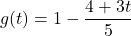 g(t) = 1 - \dfrac{4+3t}{5}