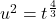 u^2 = t^{\frac{4}{3}}