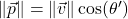 \| \vec{p} \| = \| \vec{v} \| \cos(\theta')