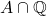 A \cap \mathbb{Q}