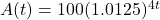 A(t) = 100(1.0125)^{4t}